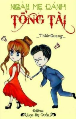 NGÀY MẸ ĐÁNH TỔNG TÀI