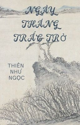 Ngày Tháng Trắc Trở