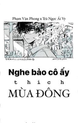 Nghe bảo cô ấy thích mùa đông