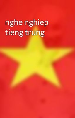 nghe nghiep tieng trung