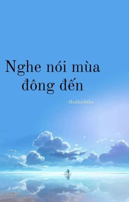 Nghe nói mùa đông đến