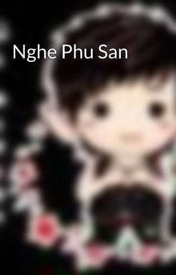 Nghe Phu San