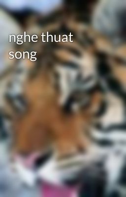 nghe thuat song