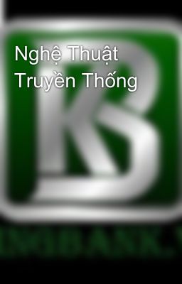 Nghệ Thuật Truyền Thống