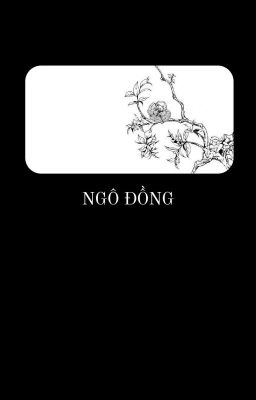 『NGÔ ĐỒNG』