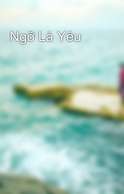 Ngỡ Là Yêu