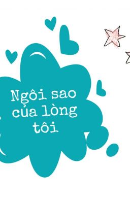 Ngôi Sao Của Lòng Tôi