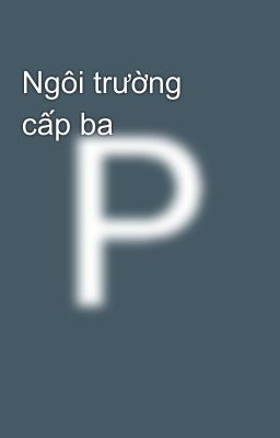 Ngôi trường cấp ba 