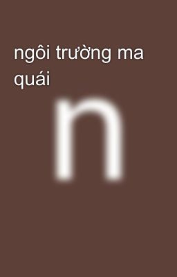 ngôi trường ma quái