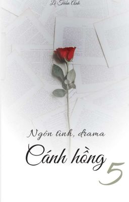 [Ngôn + Drama] CÁNH HỒNG PHAI 