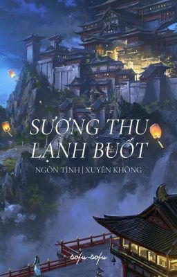 Ngôn tình | Sương thu lạnh buốt