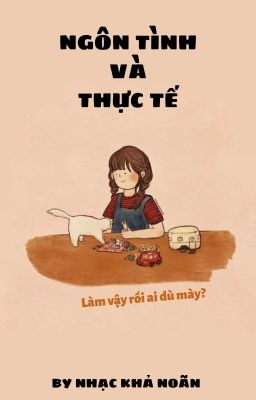 Ngôn Tình & Thực Tế