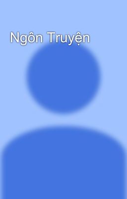 Ngôn Truyện 