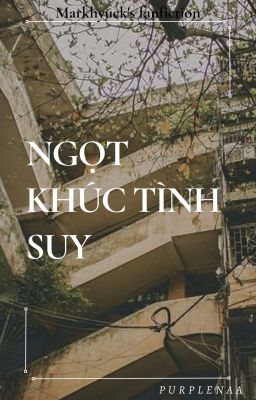 ngọt khúc tình suy [Mahae]