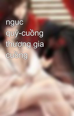 ngục quỷ-cuồng thượng gia cuồng