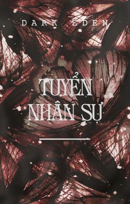 [NGỪNG] TUYỂN NHÂN SỰ