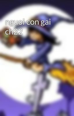 nguoi con gai ch22