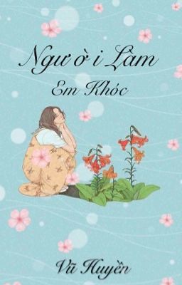 Người Làm Em Khóc