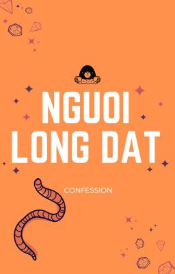 Người Lòng Đất Confession