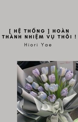 [ người THỐNG ] Hoàn thành nhiệm vụ thôi !