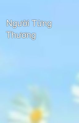 Người Từng Thương