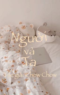 Người và Ta | JustRhym Fanfiction [DROP]