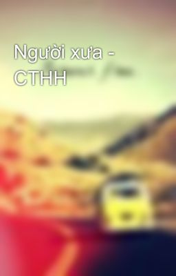 Người xưa - CTHH