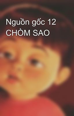 Nguồn gốc 12 CHÒM SAO