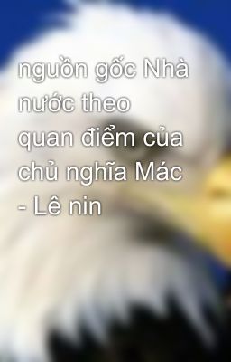 nguồn gốc Nhà nước theo quan điểm của chủ nghĩa Mác - Lê nin