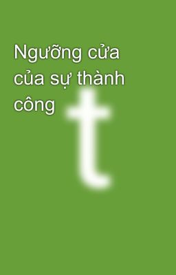 Ngưỡng cửa của sự thành công 