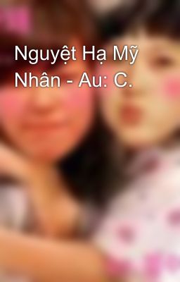 Nguyệt Hạ Mỹ Nhân - Au: C.