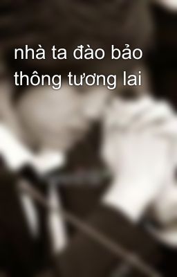 nhà ta đào bảo thông tương lai