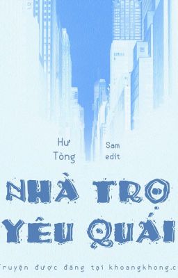 Nhà trọ yêu quái - Hư Tòng