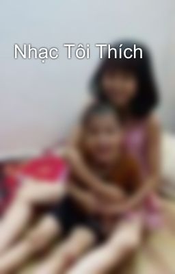 Nhạc Tôi Thích