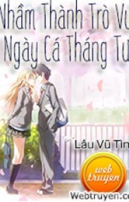 Nhầm Thành Trò Vui Ngày Cá Tháng Tư