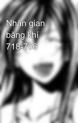 Nhân gian băng khí 718-756