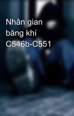 Nhân gian băng khí  C546b-C551