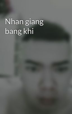 Nhan giang bang khi