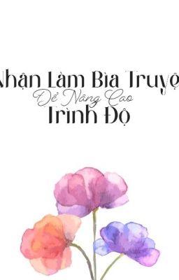 Nhận Làm Bìa Truyện Để Nâng Cao Trình Độ