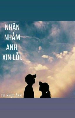 Nhận Nhầm Anh Xin Lỗi.