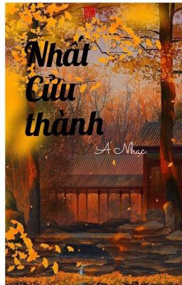 Nhất Cửu thành - A Nhạc