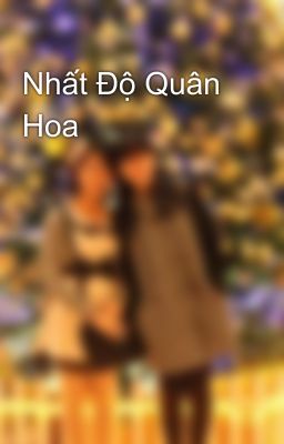 Nhất Độ Quân Hoa