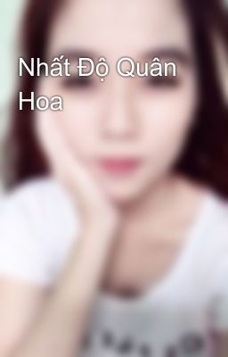 Nhất Độ Quân Hoa