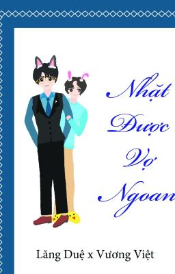 NHẶT ĐƯỢC VỢ NGOAN