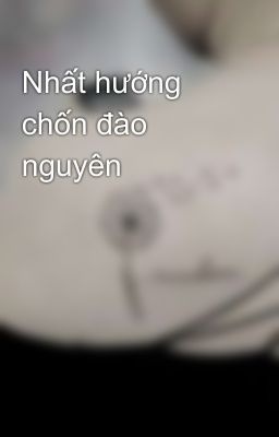 Nhất hướng chốn đào nguyên