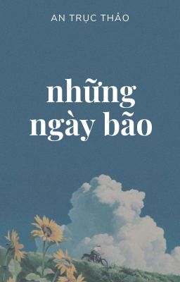 nhật kí ; hoàn | những ngày bão