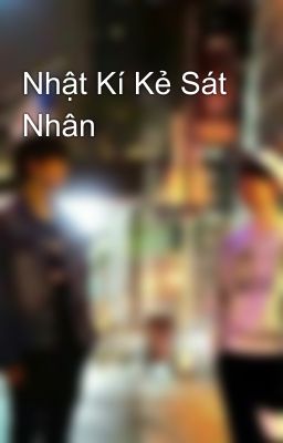 Nhật Kí Kẻ Sát Nhân