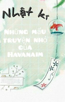 Nhật Kí: Những Mẩu Truyện Nho Nhỏ