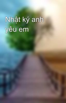 Nhật ký anh yêu em