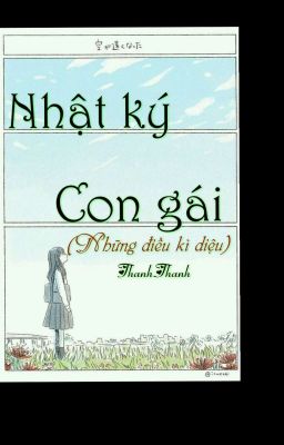 Nhật Ký Con Gái( Những Điều Kỳ Diệu)